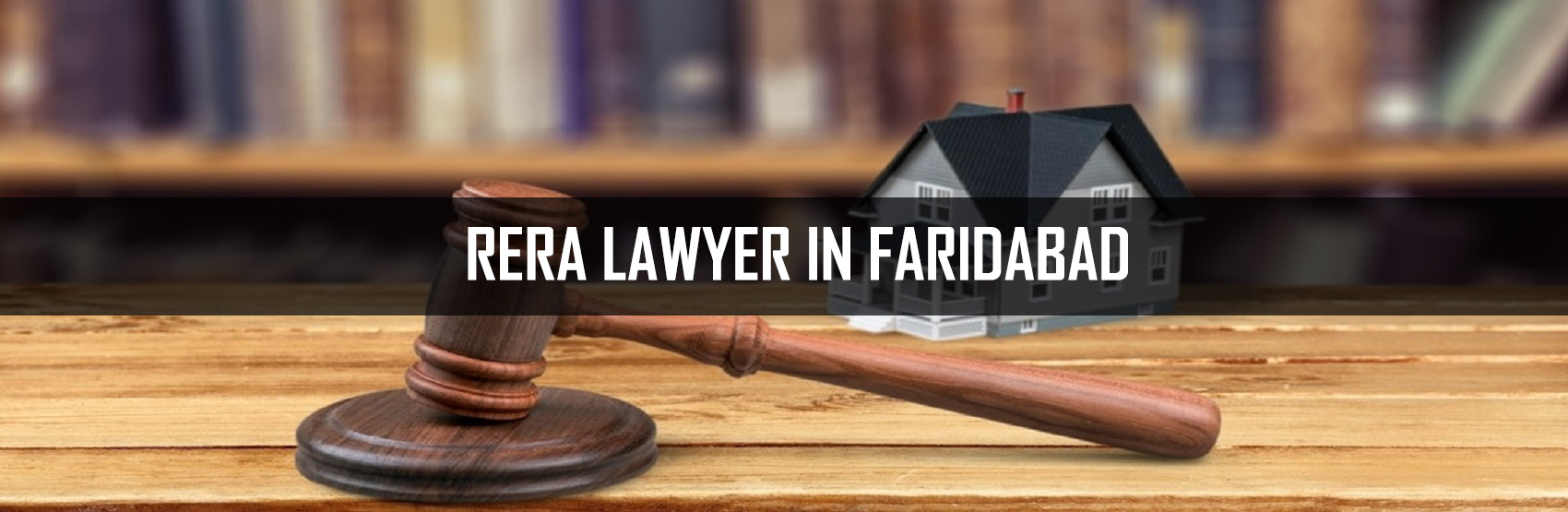 Rera Lawyer in Faridabad